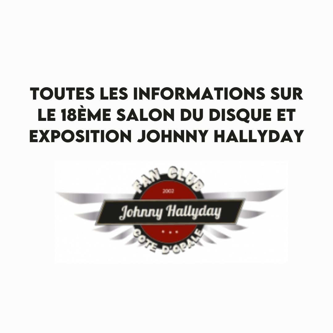 Toutes les informations sur le Salon du Disque et Exposition Johnny
